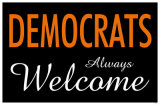 Democrats Always Welcome