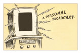 Personal Broadcast, Blaring TV