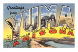 Greetings from Yuma, Arizona