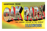 Greetings from Oak Park, Illinois