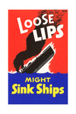 Loose Lips Might Sink Ships