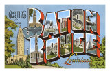 Greetings from Baton Rouge, Louisiana