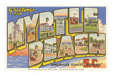 Greetings from Myrtle Beach, South Carolina