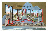 Greetings from Milwaukee, Wisconsin