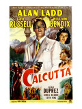 Calcutta, Alan Ladd, Gail Russell, William Bendix, June Duprez, 1947