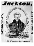 Andrew Jackson Presidential Campaign Poster, 1832