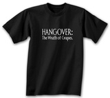 Hangover: the Wrath of the Grapes T-Shirt