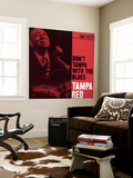 Tampa Red - Don't Tampa with the Blues