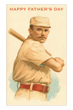 Happy Father's Day, Old Time Baseball Player