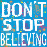 Buy Don't Stop Believing at AllPosters.com