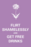 Buy Flirt Shamelessly at AllPosters.com