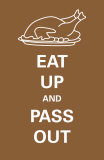 Eat Up and Pass Out