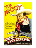 Buy Two Fisted Law, Tim Mccoy, 1932 at AllPosters.com
