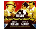 Buy You Can'T Cheat an Honest Man, W.C. Fields, Charlie Mccarthy, Edgar Bergen on Window Card, 1939 at AllPosters.com