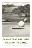 Taking Dead Aim is the Name of the Game, Golf