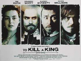 To Kill A King