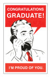 Congratulations Graduate, Man on Phone Premium Poster