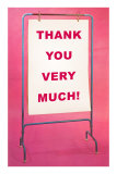 Thank You Very Much, Sign