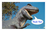 Buy Thank You, Tyrannosaurus Rex at AllPosters.com