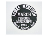 A James Meredith Button from the 'March Against Fear' through Mississippi in 1966