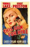 This Gun For Hire, 1942