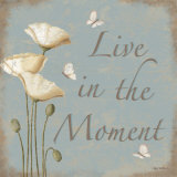 Live In The Moment