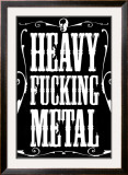 Heavy Fucking Metal