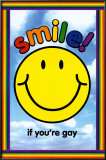 Buy Smile if You're Gay at AllPosters.com