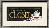 The Kitchen is Closed
