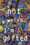 Buy I'm Not Weird at AllPosters.com