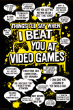 Buy I Beat You at Video Games at AllPosters.com