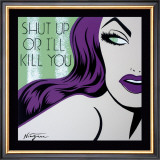 Buy Shut Up or I'll Kill You at AllPosters.com