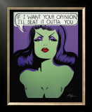 Buy If I Want Your Opinion, I'll Beat It Outta You at AllPosters.com