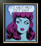 Buy It's Half Past Get Out at AllPosters.com
