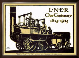 Our Centenary, 1825-1925, LNER Poster, 1925