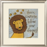 Have Courage Framed Art Print