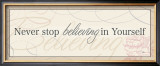 Never Stop Believing in Yourself