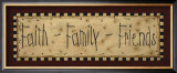Buy Faith, Family, Friends at AllPosters.com