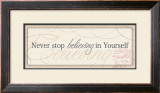 Never Stop Believing in Yourself