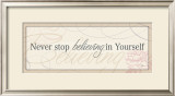 Never Stop Believing in Yourself