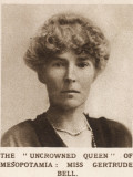 Gertrude Bell: the 'Uncrowned Queen' of Mesopotamia
