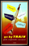 Buy Go by Train, Quick, Comfortable, Convenient at AllPosters.com