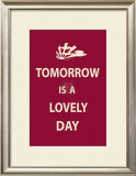 Tomorrow is a Lovely Day