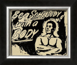 Be a Somebody with a Body, c.1985