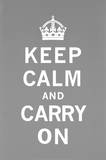 Keep Calm and Carry On