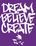 Buy Dream, Believe, Create at AllPosters.com