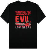 Army of Darkness -Low on Gas