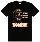 Zombie - We Are Going to Eat You! Distresssed