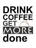 Drink Coffee