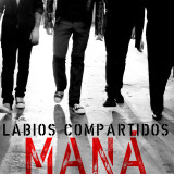 Mana, Labios Compartidos
